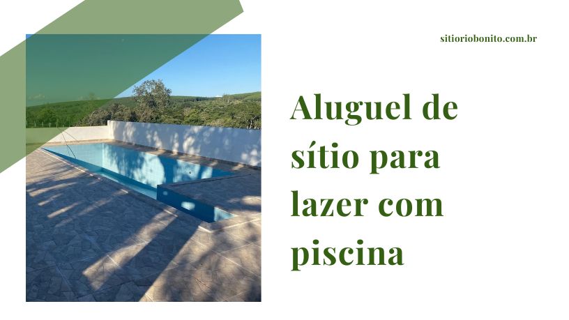 Aluguel de Sítio para Lazer com Piscina: O Refúgio Perfeito em Sítio Rio Bonito